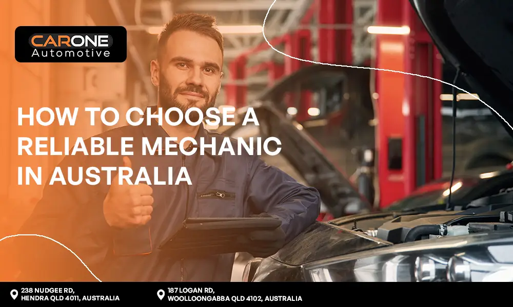 How to Choose a Reliable Mechanic in Australia