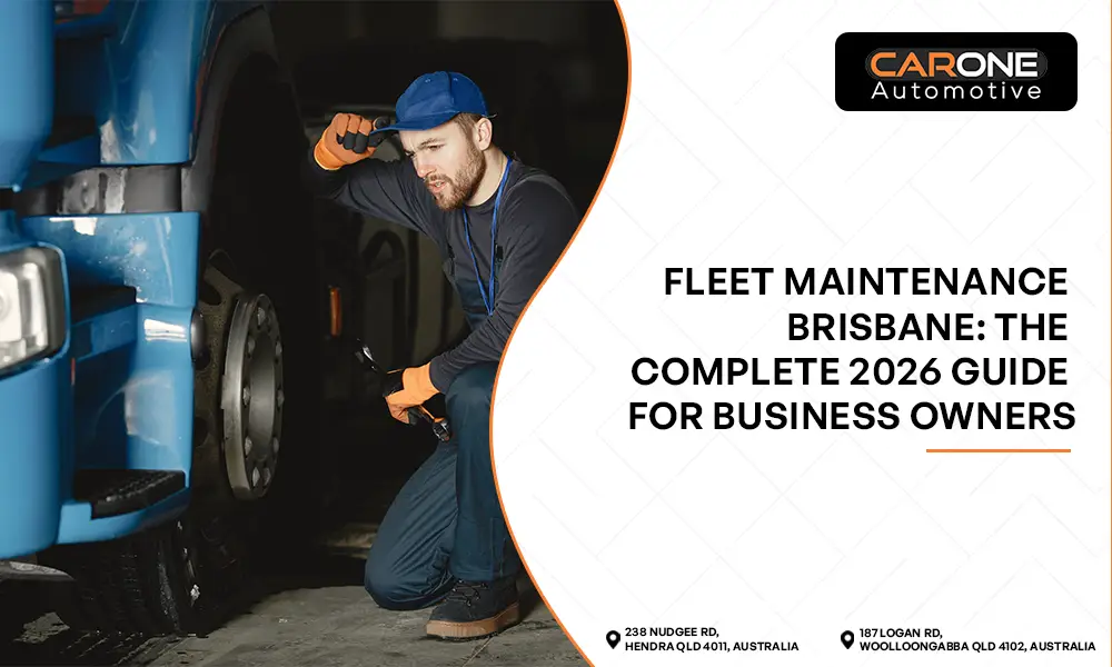 Fleet Maintenance Brisbane The Complete 2026 Guide for Business Owners