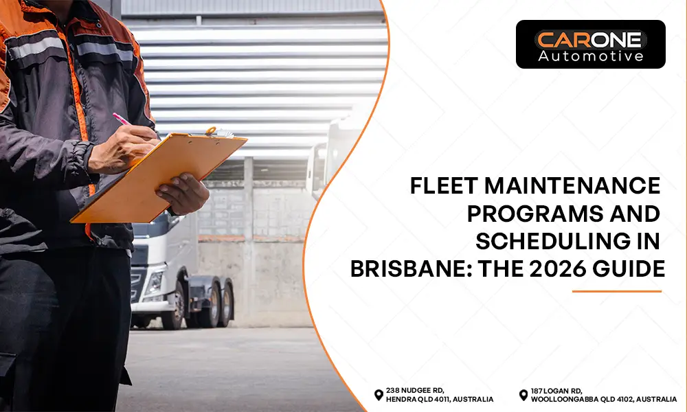 Fleet Maintenance Programs and Scheduling in Brisbane The 2026 Guide