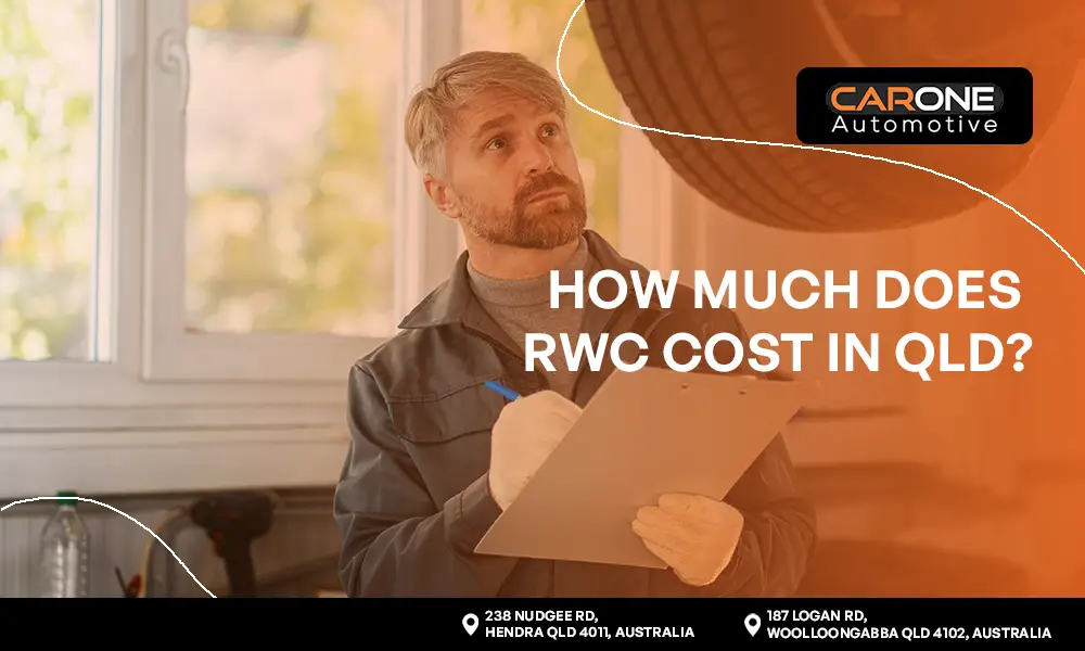 How Much Does an RWC Costs in QLD