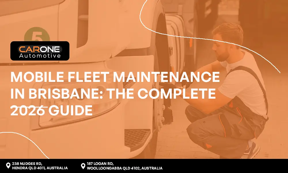 Mobile Fleet Maintenance in Brisbane The Complete 2026 Guide