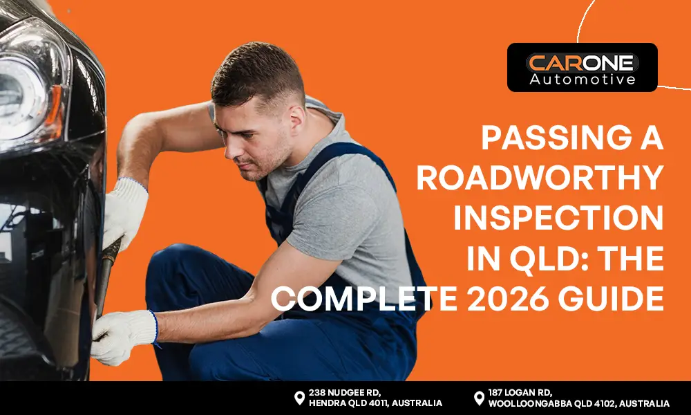 Passing a Roadworthy Inspection in QLD The Complete 2026 Guide