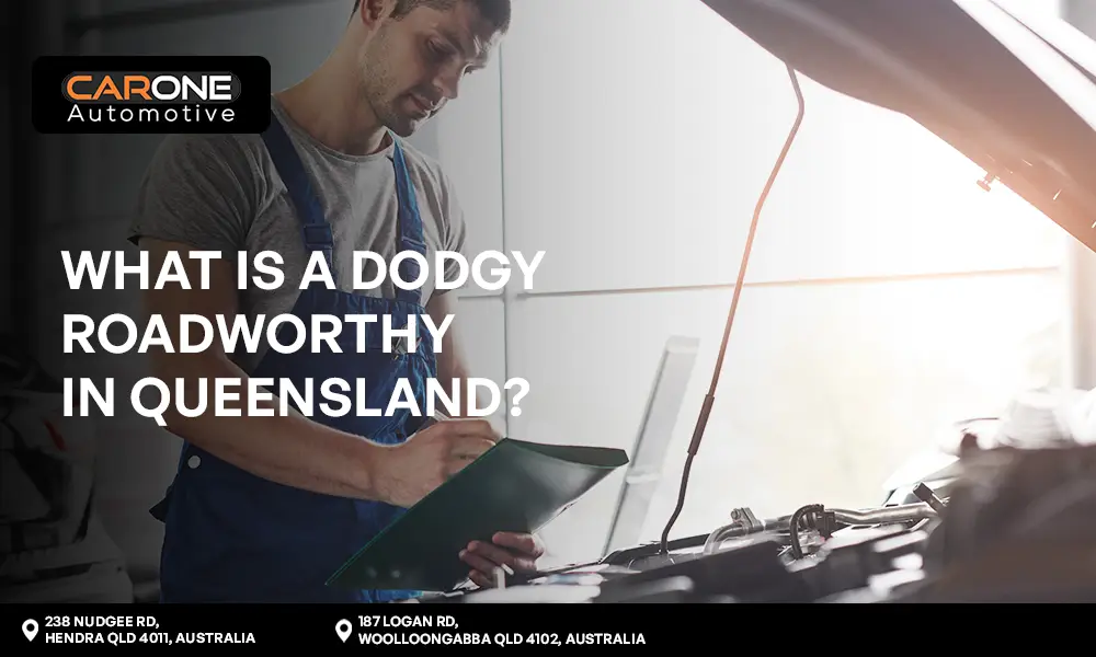 What Is a Dodgy Roadworthy in Queensland